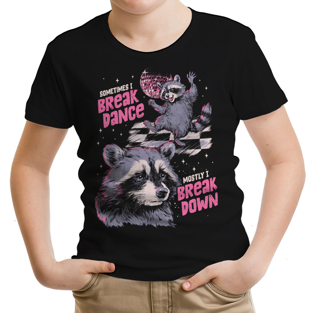 Sometimes I Break Dance Youth Apparel - Adult & Kids T-Shirts, Sweatshirts & Hoodies apparel design preview 1