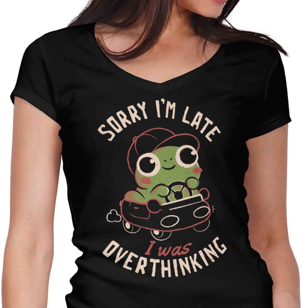 Sorry I'm Late Women's V-Neck - Adult & Kids T-Shirts, Sweatshirts & Hoodies apparel design preview 1