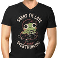 Sorry I'm Late Men's V-Neck - Adult & Kids T-Shirts, Sweatshirts & Hoodies apparel design preview 1