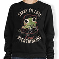 Sorry I'm Late - Adult & Kids T-Shirts, Sweatshirts & Hoodies apparel design preview 1
