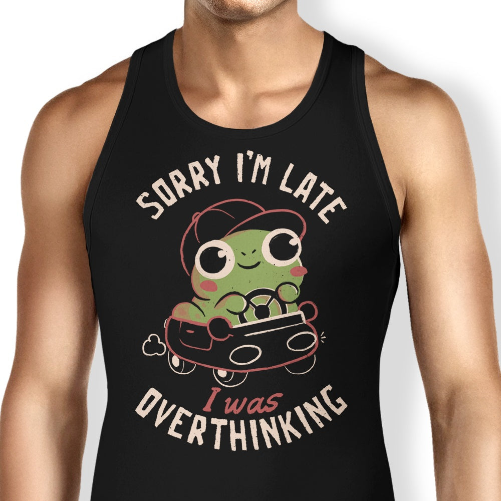 Sorry I'm Late Tank Top - Adult & Kids T-Shirts, Sweatshirts & Hoodies apparel design preview 1
