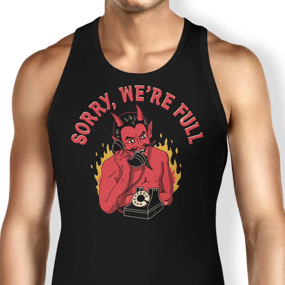 Sorry We're Full Tank Top - Adult & Kids T-Shirts, Sweatshirts & Hoodies apparel design preview 1
