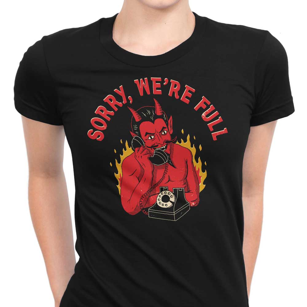 Sorry We're Full Women's Apparel - Adult & Kids T-Shirts, Sweatshirts & Hoodies apparel design preview 1