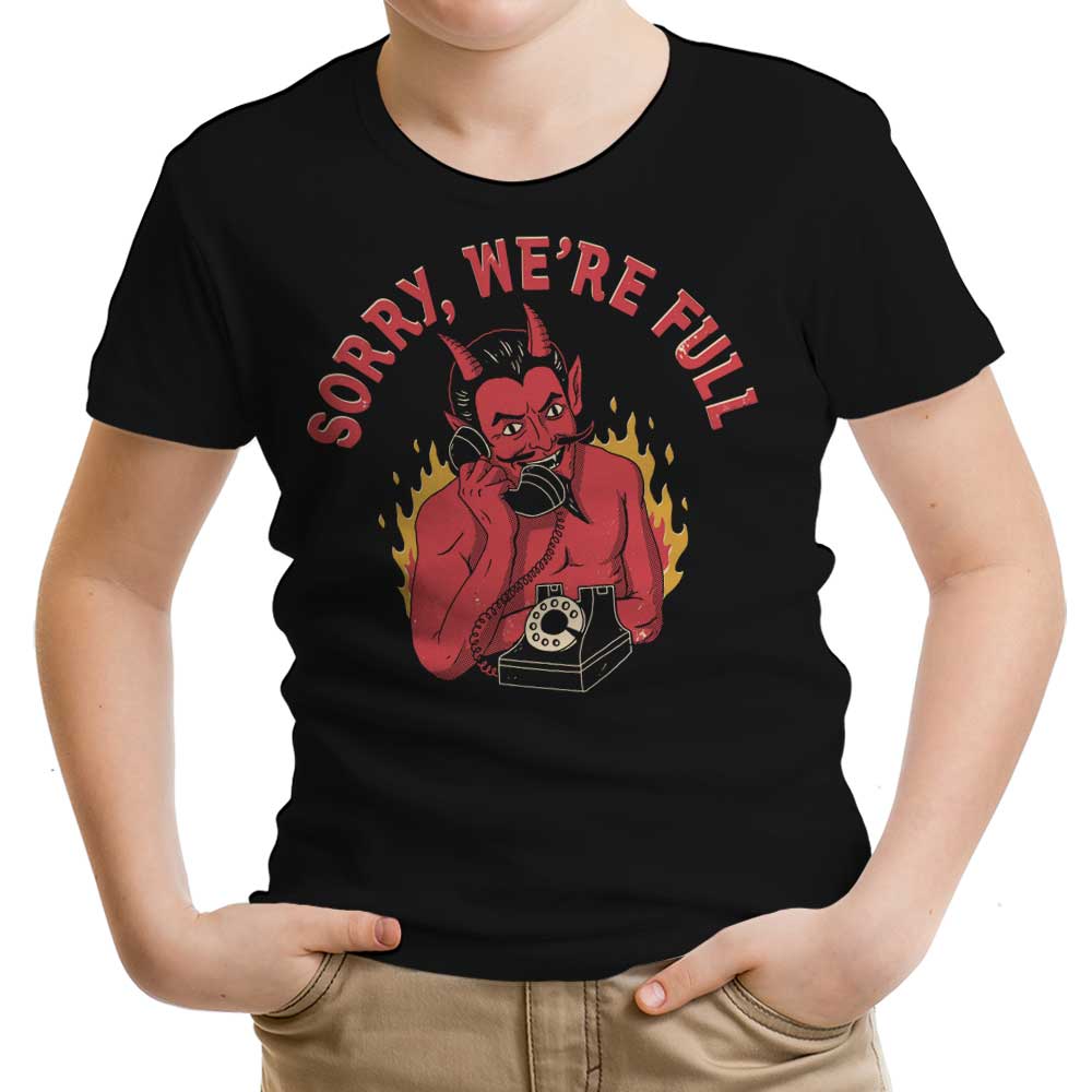 Sorry We're Full Youth Apparel - Adult & Kids T-Shirts, Sweatshirts & Hoodies apparel design preview 1