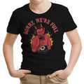 Sorry We're Full Youth Apparel - Adult & Kids T-Shirts, Sweatshirts & Hoodies apparel design preview 1