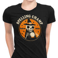 Spelling Champ Women's Apparel - Adult & Kids T-Shirts, Sweatshirts & Hoodies apparel design preview 1