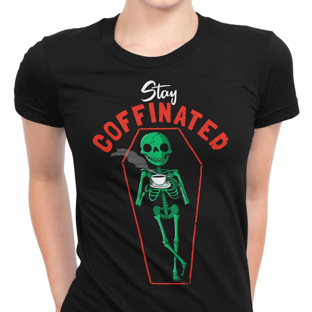 Stay Coffinated Women's Apparel - Adult & Kids T-Shirts, Sweatshirts & Hoodies apparel design preview 1