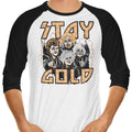 Stay Gold 3/4 Sleeve Raglan - Adult & Kids T-Shirts, Sweatshirts & Hoodies apparel design preview 1