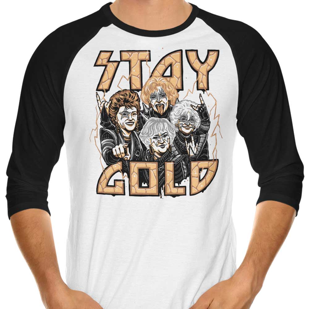 Stay Gold 3/4 Sleeve Raglan - Adult & Kids T-Shirts, Sweatshirts & Hoodies apparel design preview 1