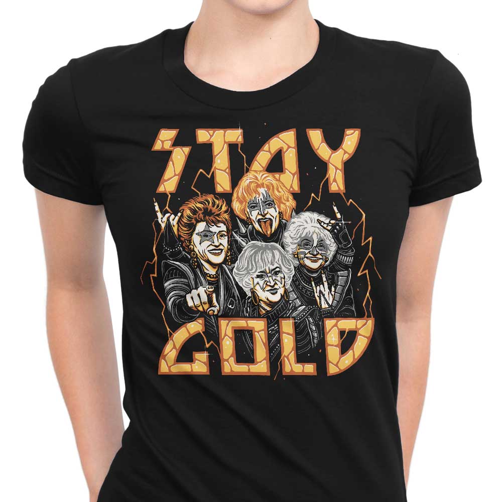Stay Gold Women's Apparel - Adult & Kids T-Shirts, Sweatshirts & Hoodies apparel design preview 1