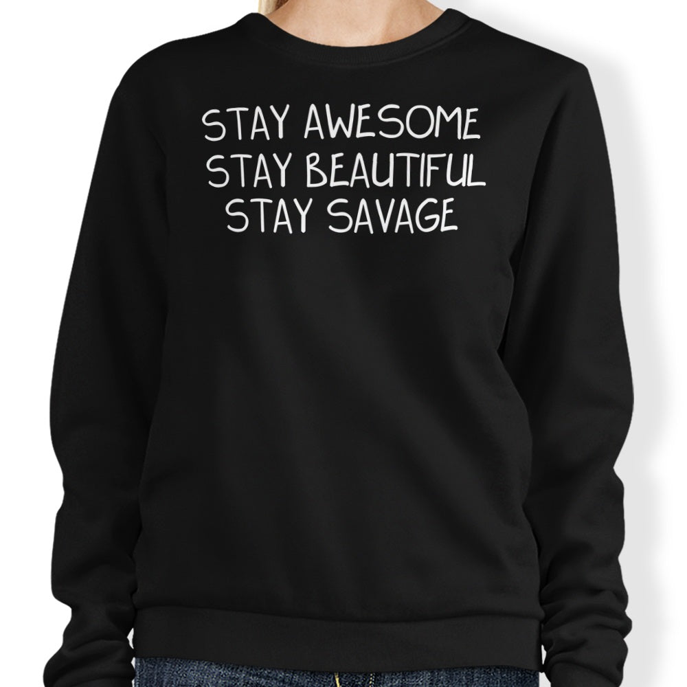 Stay Savage (Alt) - Adult & Kids T-Shirts, Sweatshirts & Hoodies apparel design preview 1