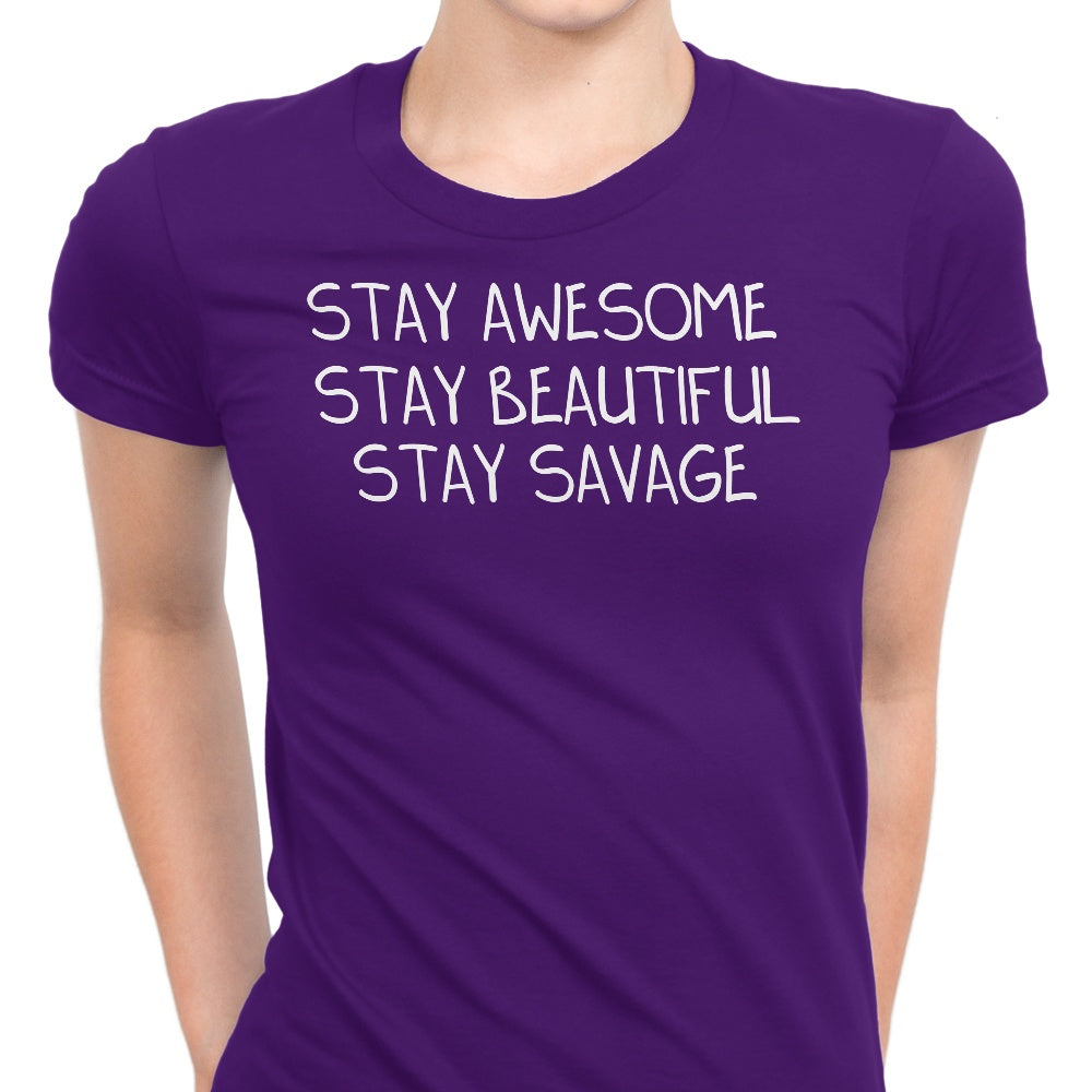 Stay Savage (Alt) Women's Apparel - Adult & Kids T-Shirts, Sweatshirts & Hoodies apparel design preview 1