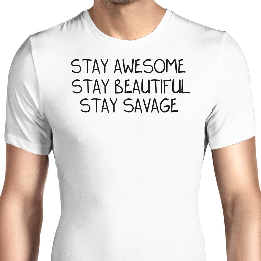 Stay Savage Men's Apparel - Adult & Kids T-Shirts, Sweatshirts & Hoodies apparel design preview 1