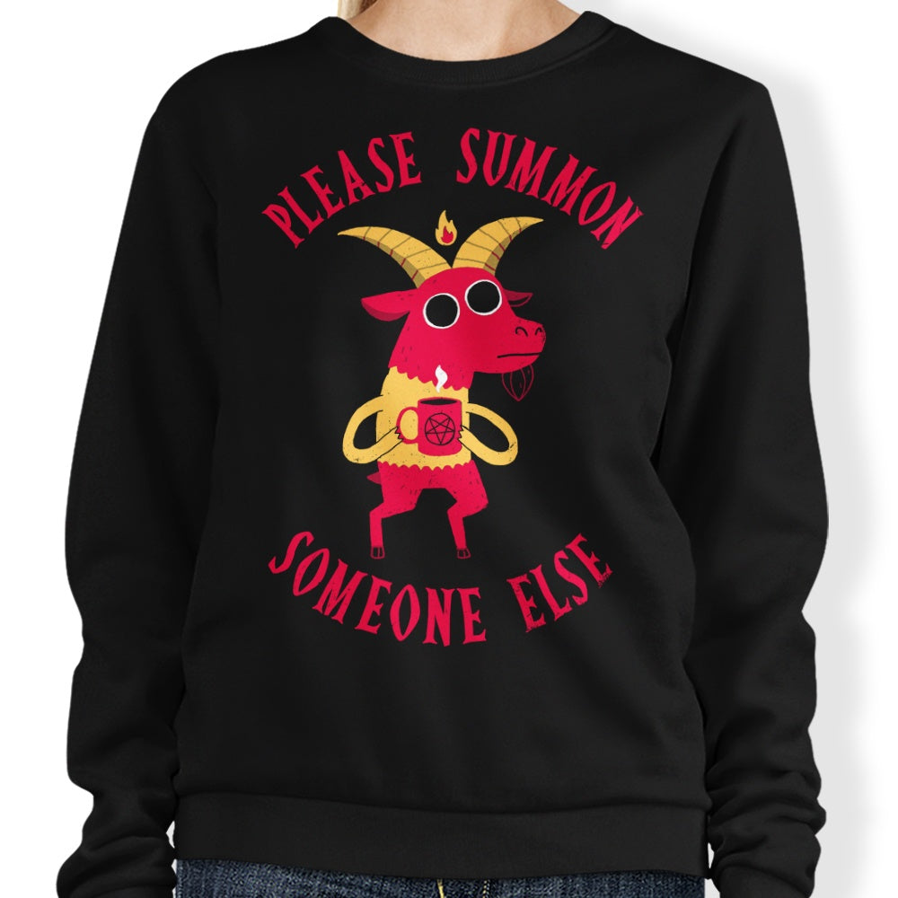 Summon Someone Else - Adult & Kids T-Shirts, Sweatshirts & Hoodies apparel design preview 1