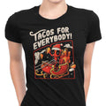 Tacos for Everybody Women's Apparel - Adult & Kids T-Shirts, Sweatshirts & Hoodies apparel design preview 1