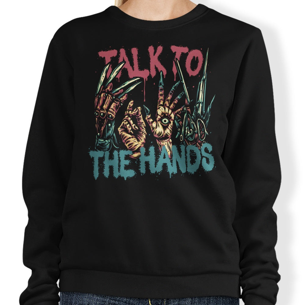 Talk to the Hands - Adult & Kids T-Shirts, Sweatshirts & Hoodies apparel design preview 1