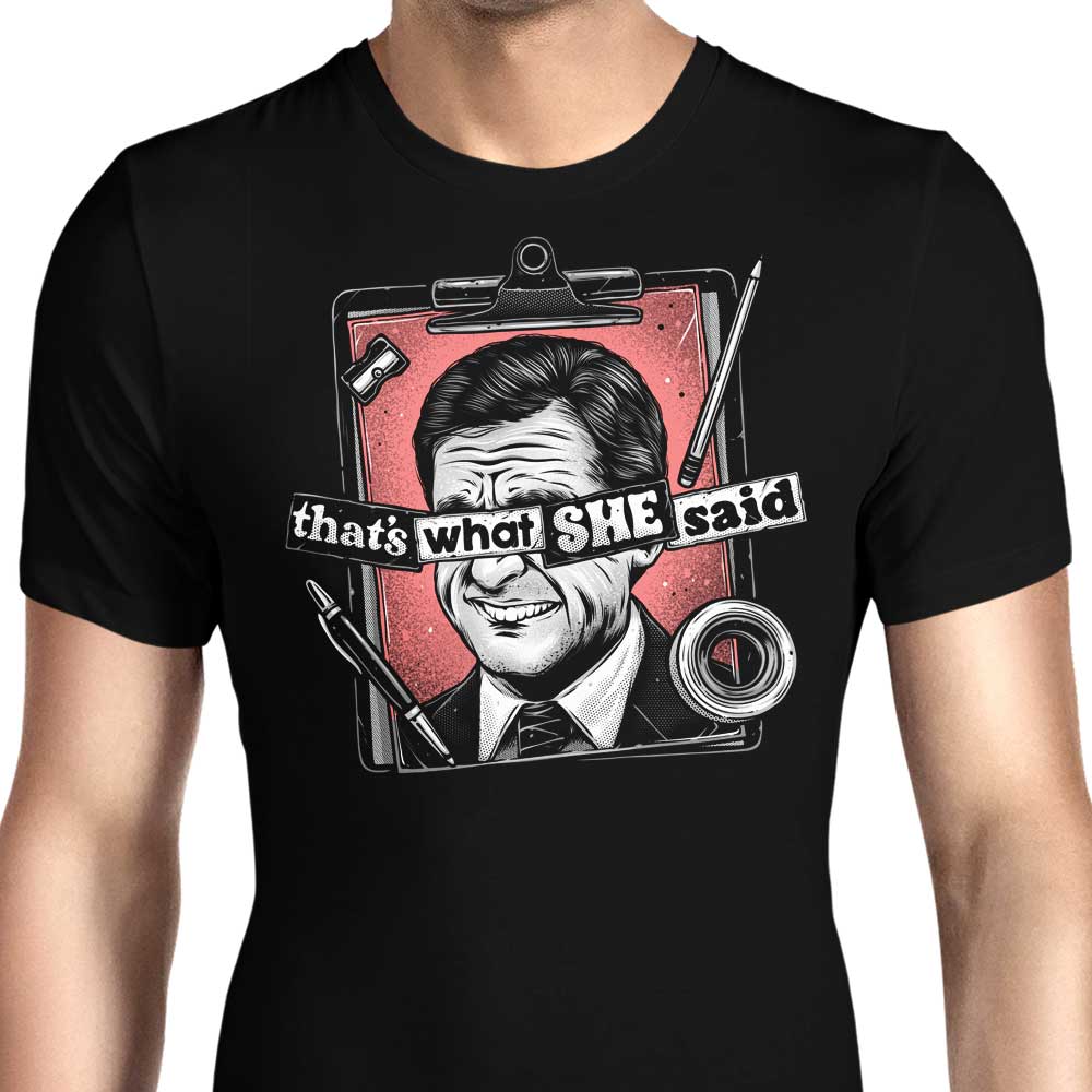 That's What She Said Men's Apparel - Adult & Kids T-Shirts, Sweatshirts & Hoodies apparel design preview 1
