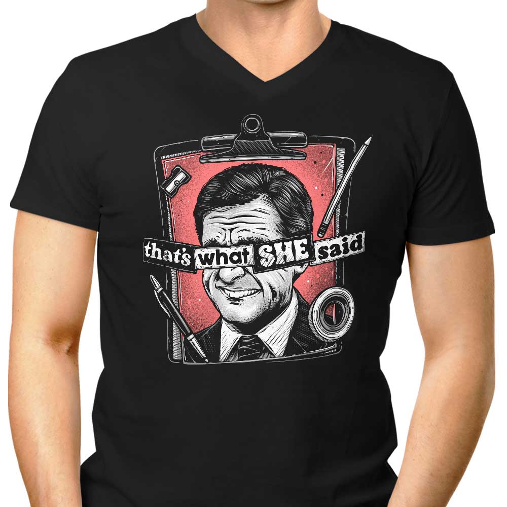 That's What She Said Men's V-Neck - Adult & Kids T-Shirts, Sweatshirts & Hoodies apparel design preview 1