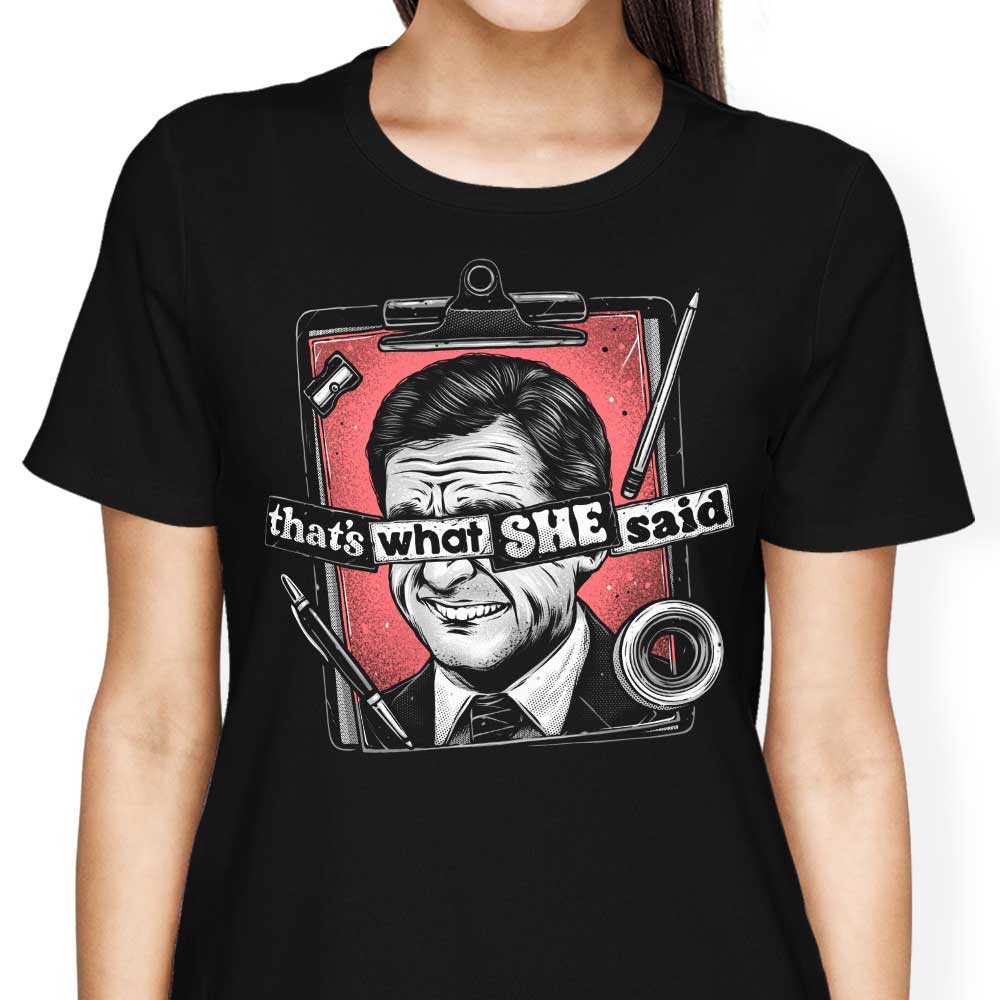 That's What She Said Women's Apparel - Adult & Kids T-Shirts, Sweatshirts & Hoodies apparel design preview 1