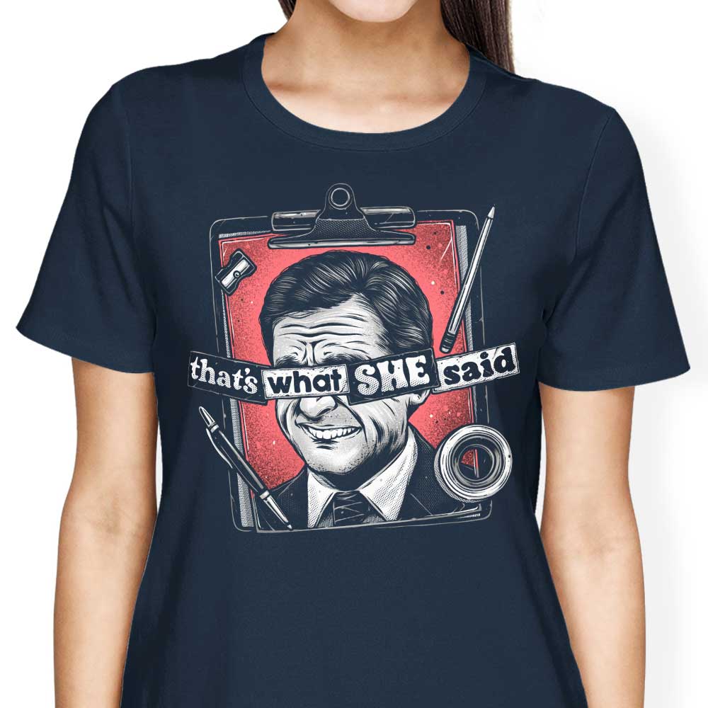 That's What She Said Women's Apparel - Adult & Kids T-Shirts, Sweatshirts & Hoodies apparel design preview 2