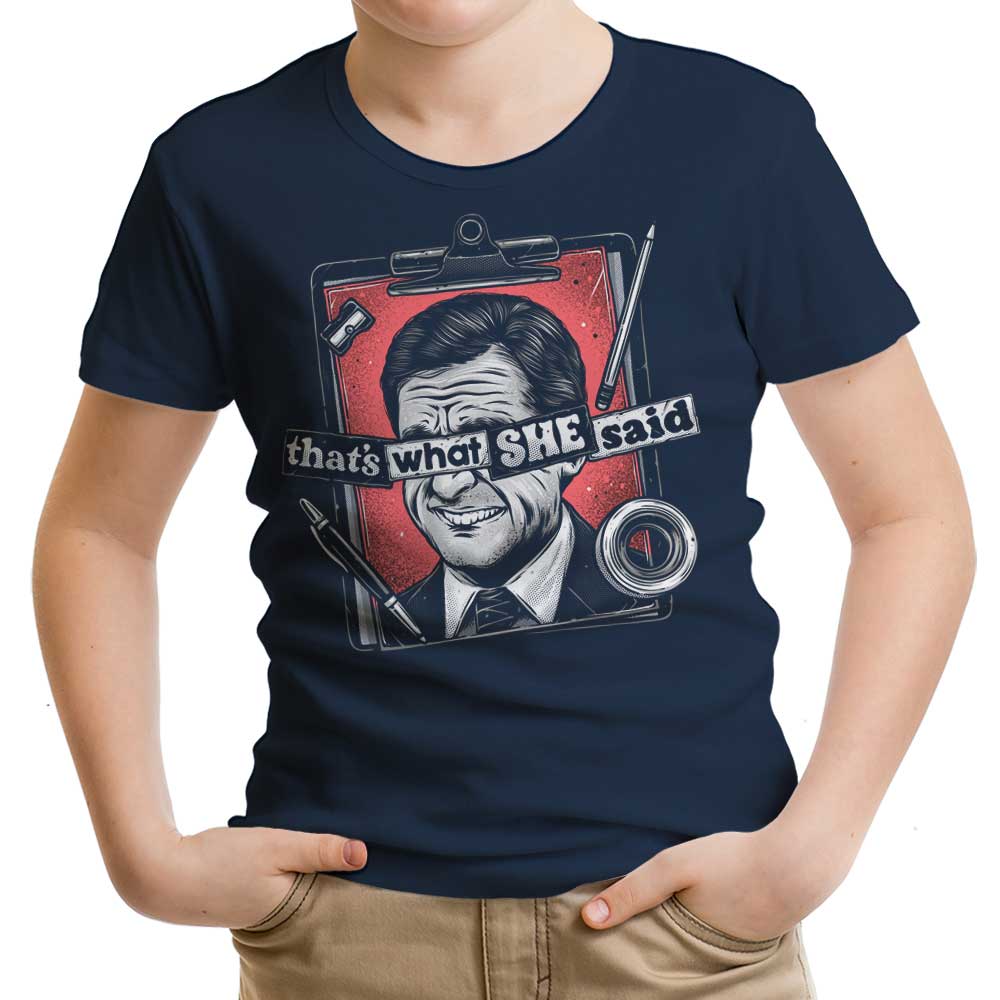 That's What She Said Youth Apparel - Adult & Kids T-Shirts, Sweatshirts & Hoodies apparel design preview 2