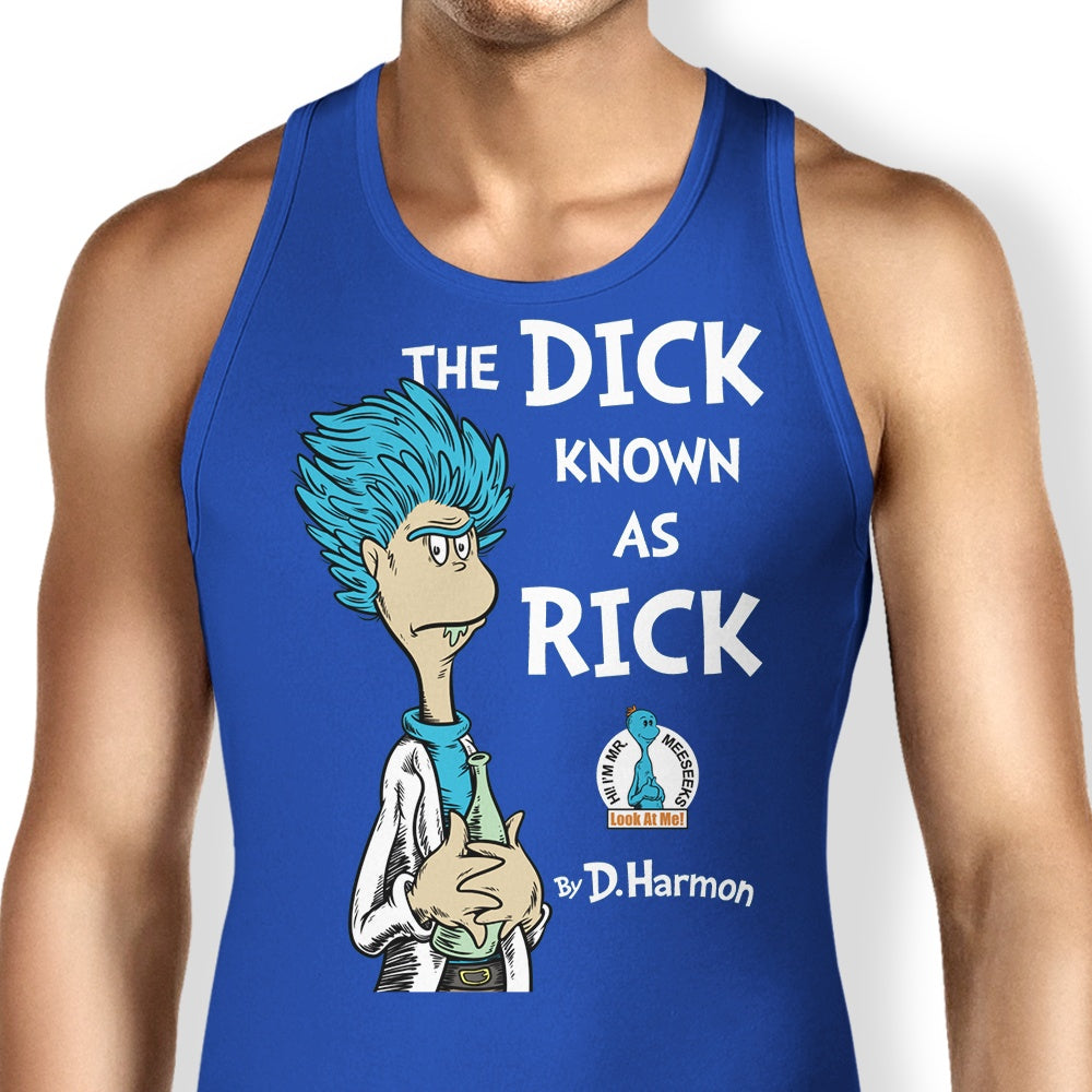 The Dick Known as Rick Tank Top - Adult & Kids T-Shirts, Sweatshirts & Hoodies apparel design preview 1