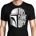 The Only Way Men's Apparel - Adult & Kids T-Shirts, Sweatshirts & Hoodies apparel design preview 1