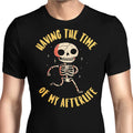 The Time of My Afterlife Men's Apparel - Adult & Kids T-Shirts, Sweatshirts & Hoodies apparel design preview 1