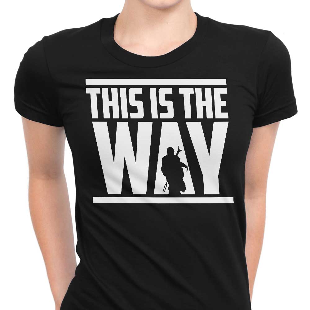 This is the Way Women's Apparel - Adult & Kids T-Shirts, Sweatshirts & Hoodies apparel design preview 1
