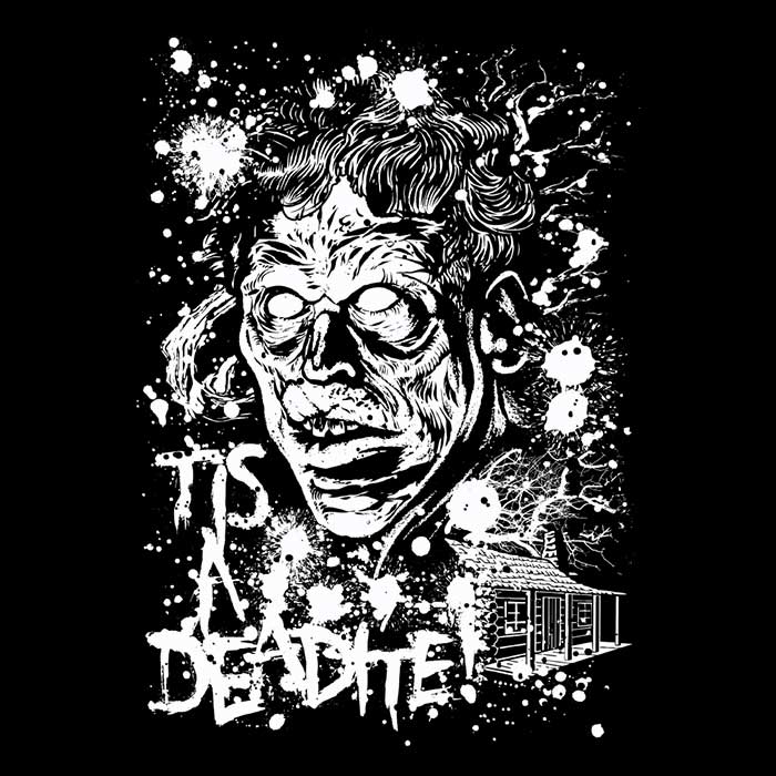 Tis a Deadite Men's Apparel - Adult & Kids T-Shirts, Sweatshirts & Hoodies apparel design preview 2