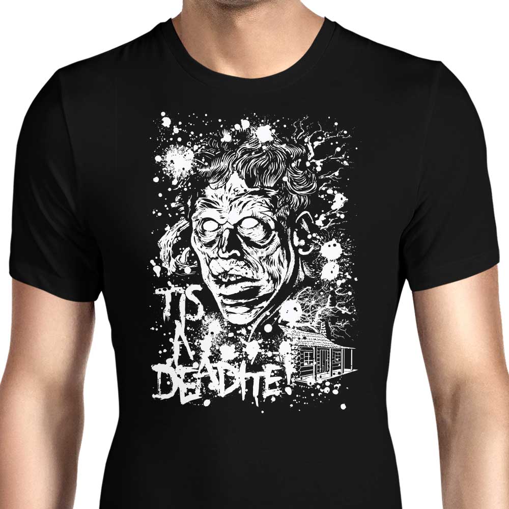 Tis a Deadite Men's Apparel - Adult & Kids T-Shirts, Sweatshirts & Hoodies apparel design preview 1