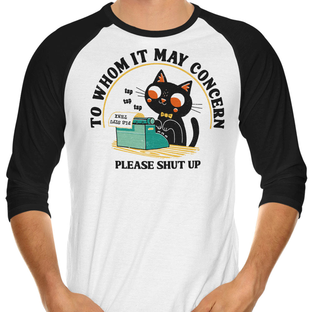 To Whom it May Concern 3/4 Sleeve Raglan - Adult & Kids T-Shirts, Sweatshirts & Hoodies apparel design preview 1