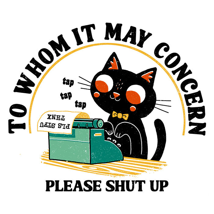 To Whom it May Concern Men's Apparel - Adult & Kids T-Shirts, Sweatshirts & Hoodies apparel design preview 2