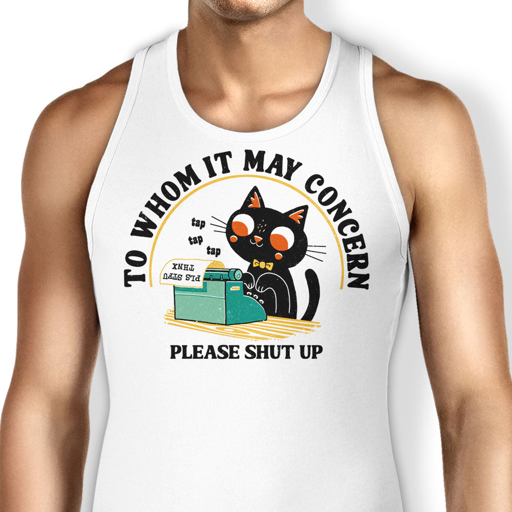To Whom it May Concern Tank Top - Adult & Kids T-Shirts, Sweatshirts & Hoodies apparel design preview 1