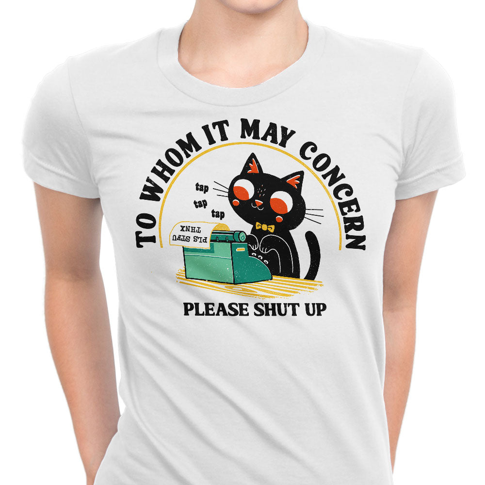 To Whom it May Concern Women's Apparel - Adult & Kids T-Shirts, Sweatshirts & Hoodies apparel design preview 2