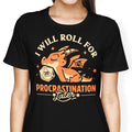 Too Lazy to Roll Women's Apparel - Adult & Kids T-Shirts, Sweatshirts & Hoodies apparel design preview 1