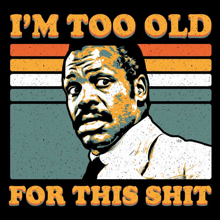 Too Old Men's Apparel - Adult & Kids T-Shirts, Sweatshirts & Hoodies apparel design preview 2