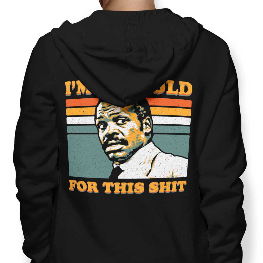 Too Old - Adult & Kids T-Shirts, Sweatshirts & Hoodies apparel design preview 1