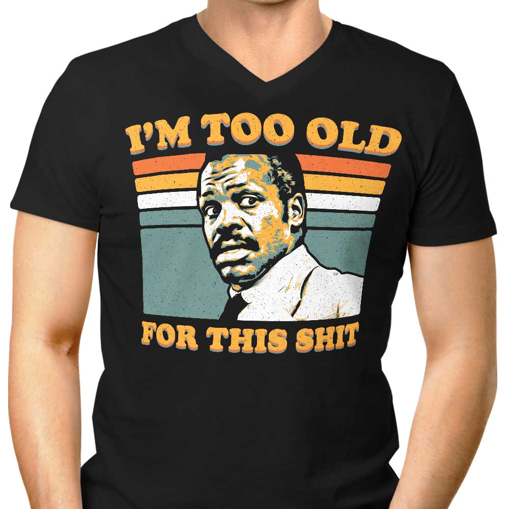 Too Old Men's V-Neck - Adult & Kids T-Shirts, Sweatshirts & Hoodies apparel design preview 1