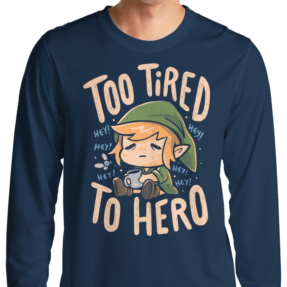 Too Tired to Hero - Adult & Kids T-Shirts, Sweatshirts & Hoodies apparel design preview 1