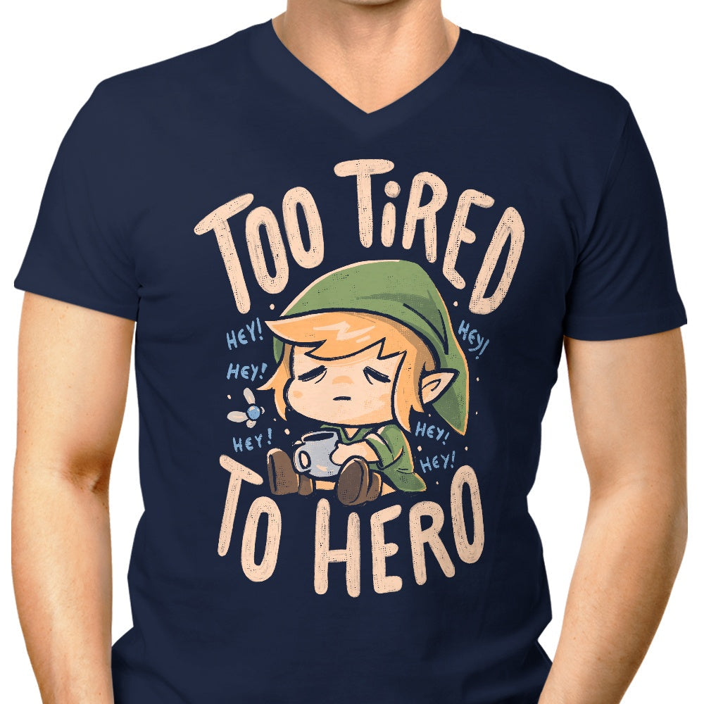 Too Tired to Hero Men's V-Neck - Adult & Kids T-Shirts, Sweatshirts & Hoodies apparel design preview 1