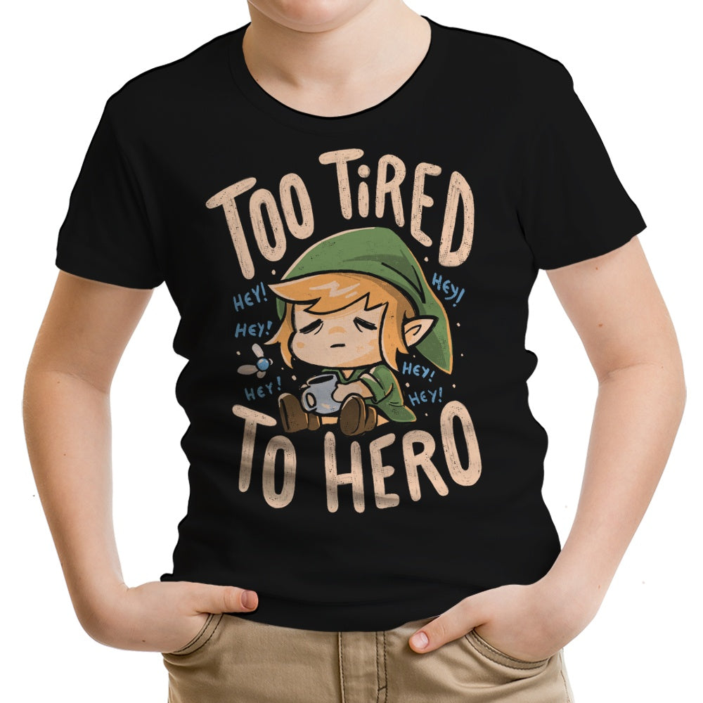 Too Tired to Hero Youth Apparel - Adult & Kids T-Shirts, Sweatshirts & Hoodies apparel design preview 2