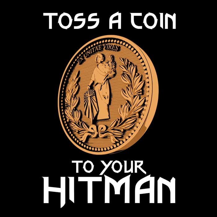 Toss a Coin to Your Hitman Coasters - Adult & Kids T-Shirts, Sweatshirts & Hoodies apparel design preview 1