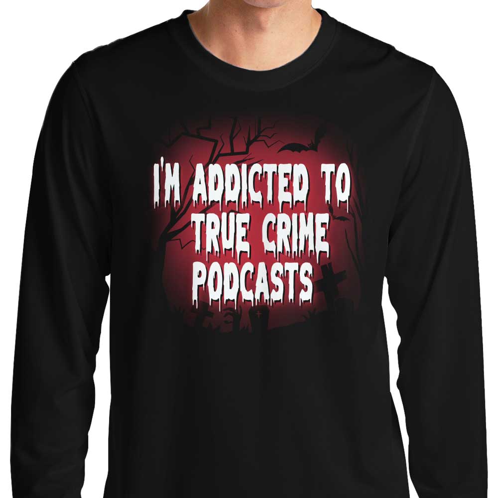 True Crime Podcasts - Adult & Kids T-Shirts, Sweatshirts & Hoodies apparel design preview 1