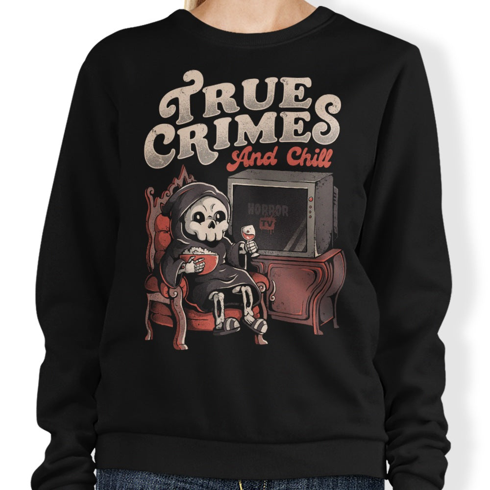 True Crimes and Chill - Adult & Kids T-Shirts, Sweatshirts & Hoodies apparel design preview 1