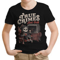 True Crimes and Chill Youth Apparel - Adult & Kids T-Shirts, Sweatshirts & Hoodies apparel design preview 1
