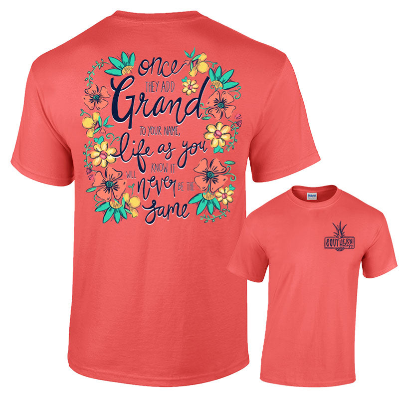 Sale Southernology Once They Add Grand Grandma - Adult & Kids T-Shirts, Sweatshirts & Hoodies apparel design preview 1
