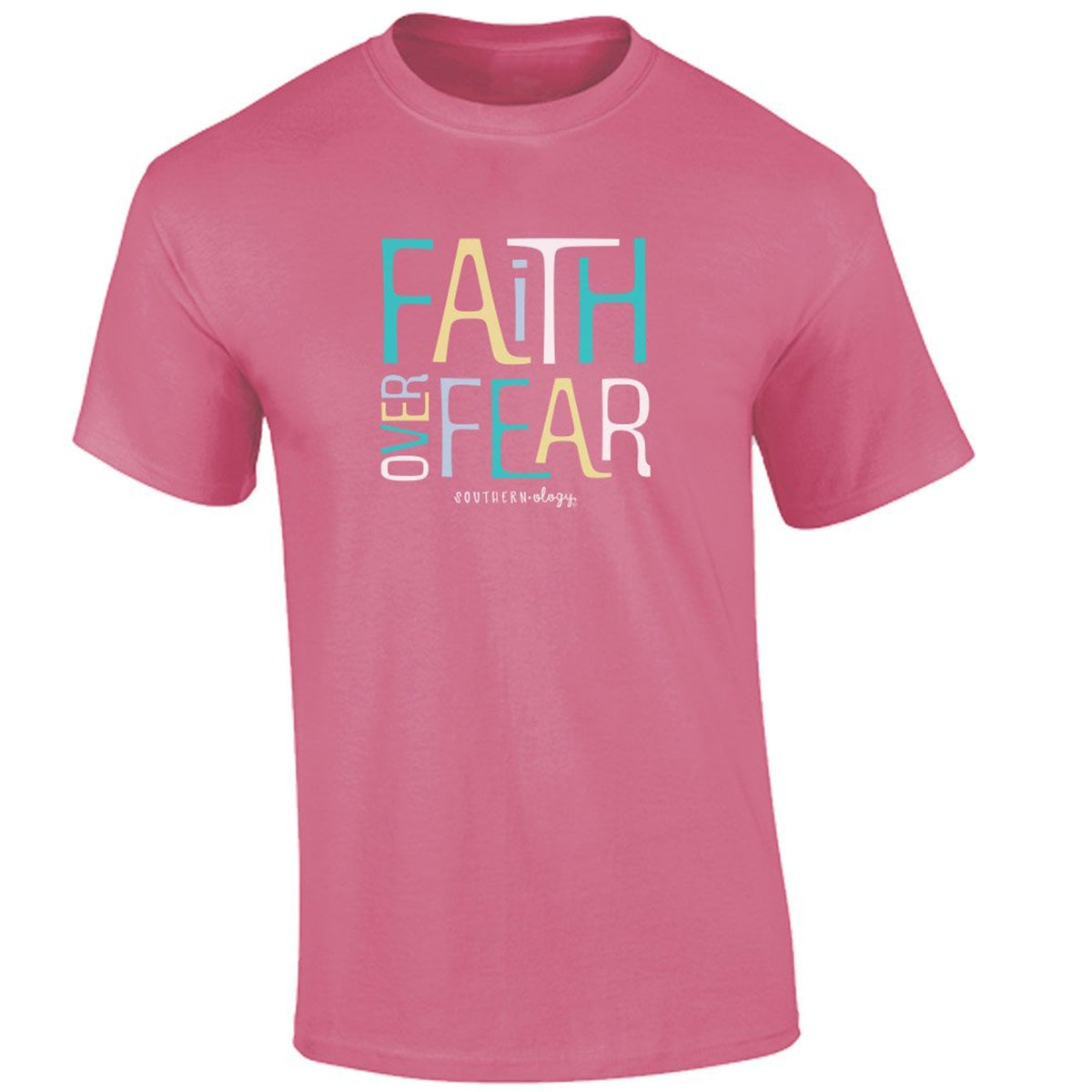 Southernology Faith Over Fear Comfort Colors - Adult & Kids T-Shirts, Sweatshirts & Hoodies apparel design preview 1