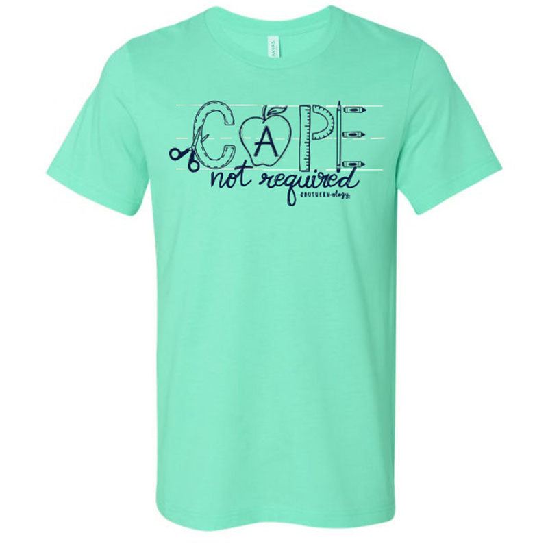 Southernology Statement Collection Teacher Cape Not - Adult & Kids T-Shirts, Sweatshirts & Hoodies apparel design preview 1