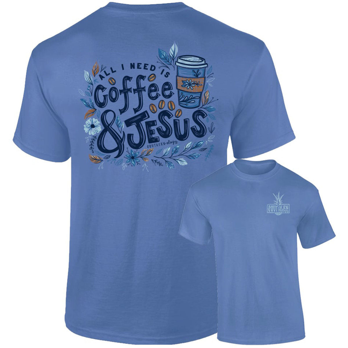 Southernology Coffee and Jesus Comfort Colors - Adult & Kids T-Shirts, Sweatshirts & Hoodies apparel design preview 1